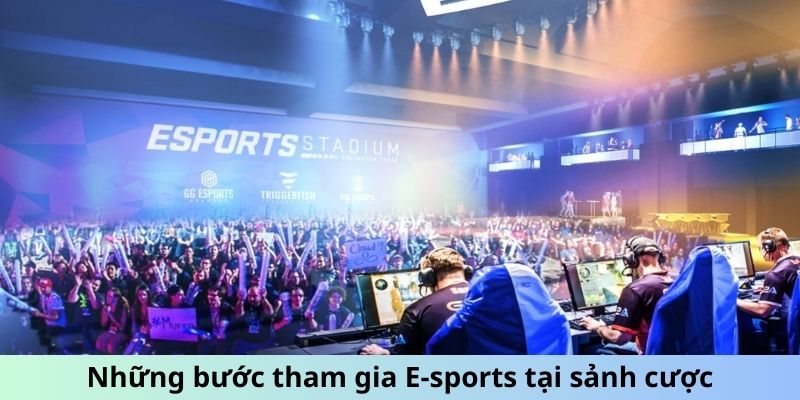 Những bước tham gia cơ bản tại E-sports OK9